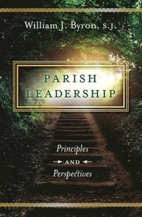 bokomslag Parish Leadership: Principles and Perspectives