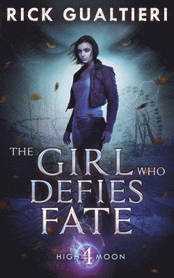 bokomslag The Girl Who Defies Fate