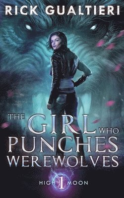 bokomslag Girl Who Punches Werewolves