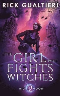 bokomslag Girl Who Fights Witches