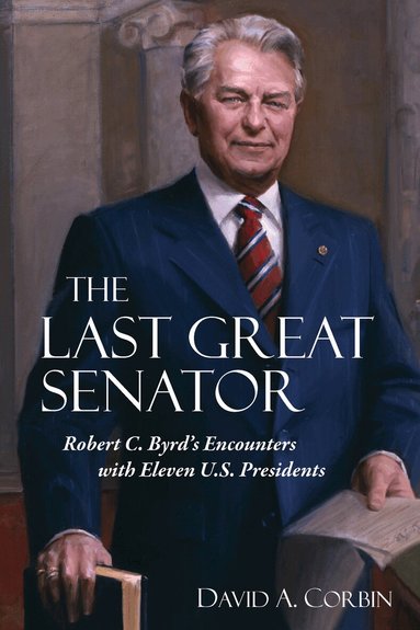 David A. Corbin - Last Great Senator, Häftad