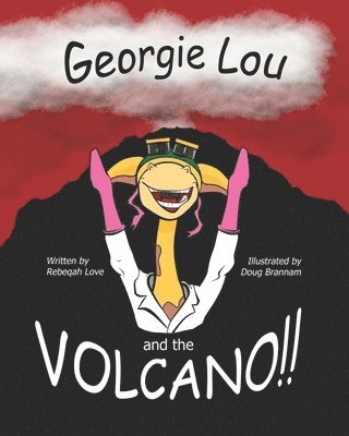 Georgie Lou and the Volcano 1