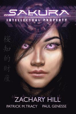 Patrick M. Tracy, Paul Genesse - Sakura: Intellectual Property, Häftad