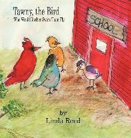 Linda Reed - Tawny, the Bird, Inbunden