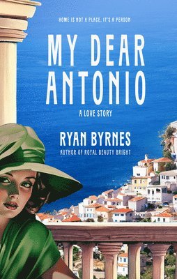 Ryan Byrnes - My Dear Antonio, Häftad