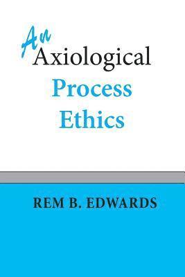 bokomslag An Axiological Process Ethics