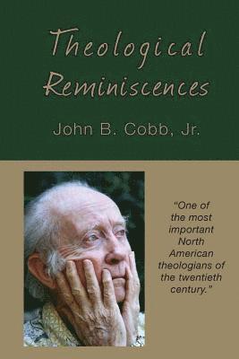 John B. Cobb Jr - Theological Reminiscences, Häftad