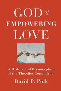 bokomslag God of Empowering Love