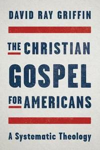 bokomslag The Christian Gospel for Americans