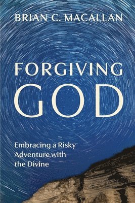 bokomslag Forgiving God