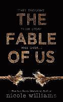 Nicole Williams - The Fable of Us, Häftad