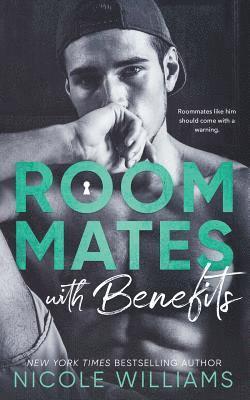 Nicole Williams - Roommates With Benefits, Häftad