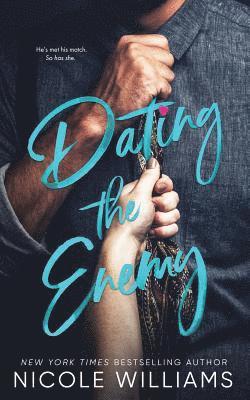 Nicole Williams - Dating the Enemy, Häftad