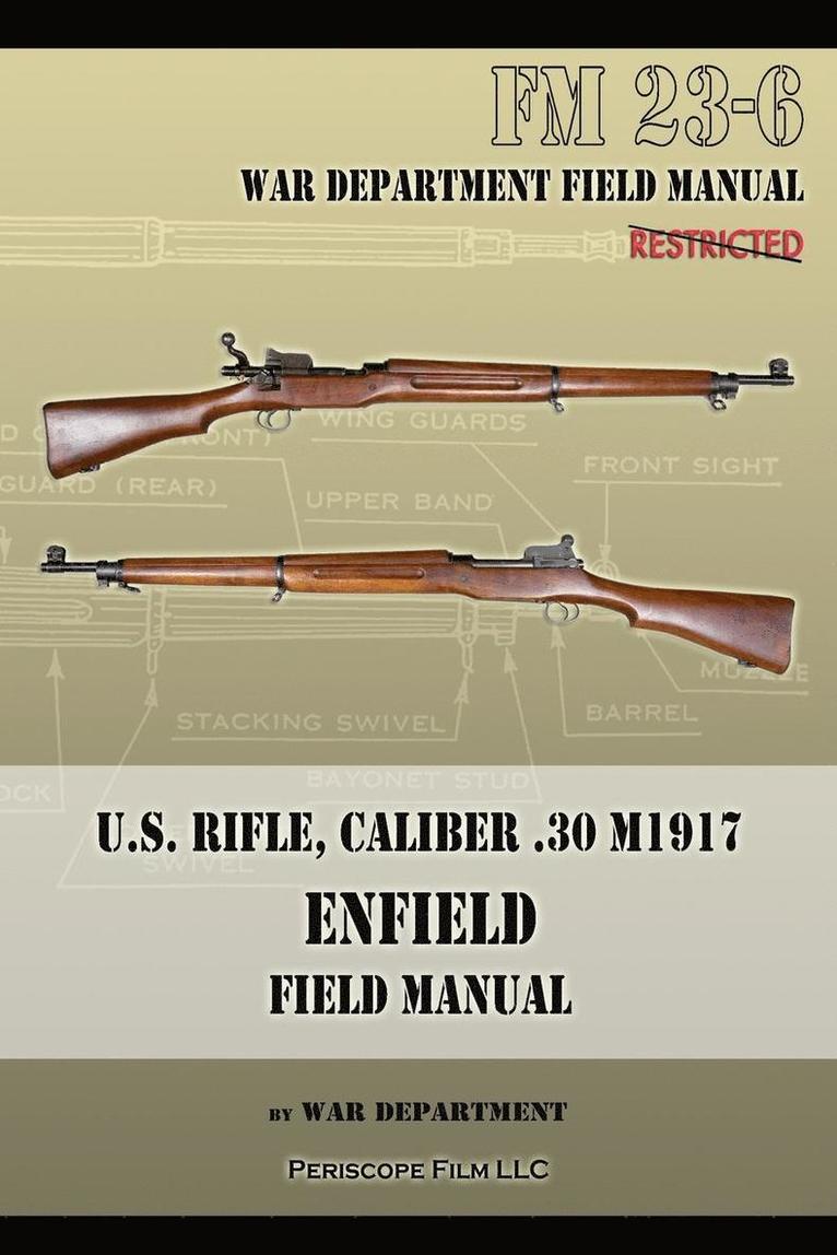U.S. Rifle, Caliber .30 M1917 Enfield 1