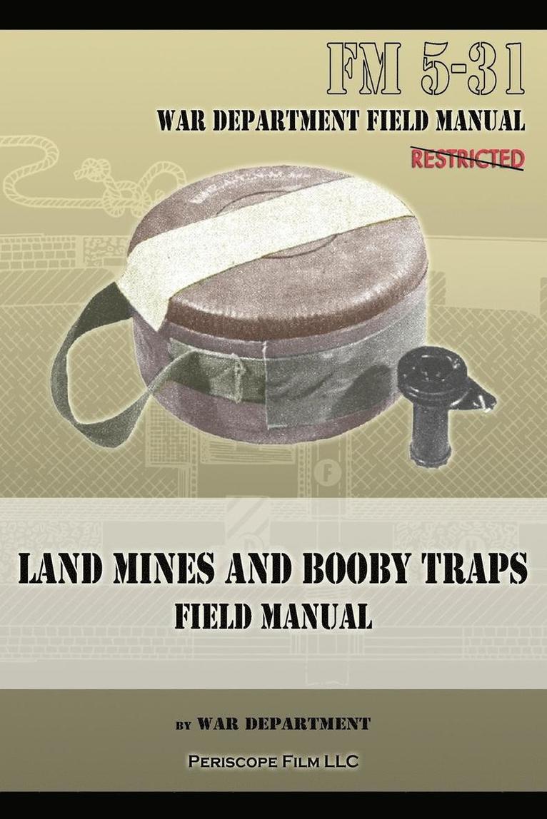 Land Mines and Booby Traps Field Manual 1