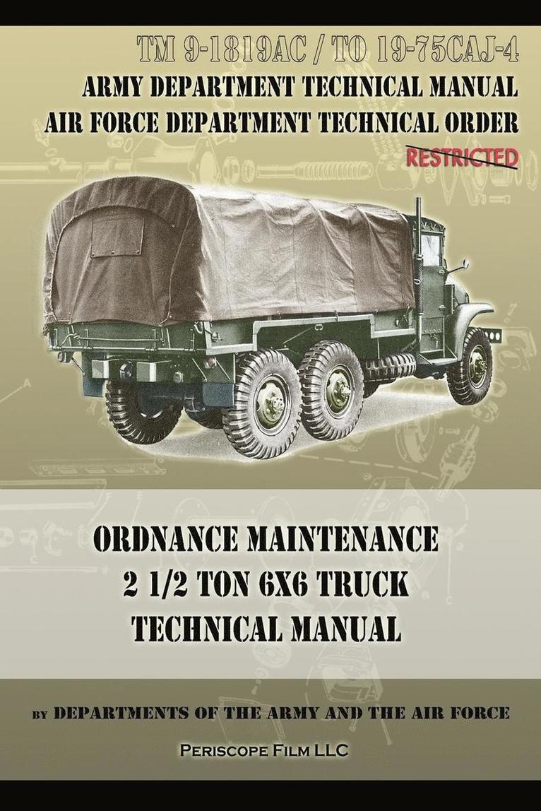 Ordnance Maintenance 2 1/2 Ton 6x6 Truck Technical Manual 1