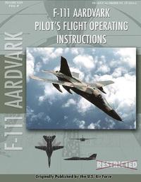 bokomslag F-111 Aardvark Pilot's Flight Operating Manual