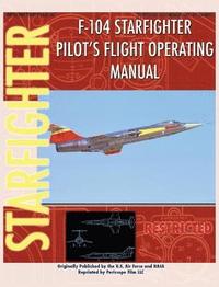 bokomslag F-104 Starfighter Pilot's Flight Operating Instructions