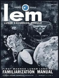 bokomslag LEM Lunar Excursion Module Familiarization Manual