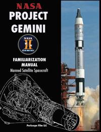 bokomslag NASA Project Gemini Familiarization Manual Manned Satellite Spacecraft