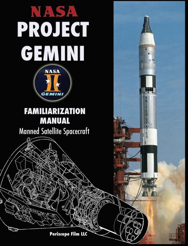 NASA Project Gemini Familiarization Manual Manned Satellite Spacecraft 1