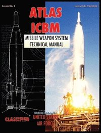 bokomslag Atlas ICBM Missile Weapon System Technical Manual