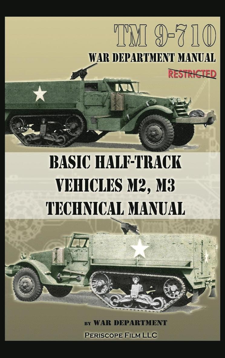 Basic Half-Track Vehicles M2, M3 Technical Manual 1