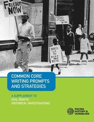 bokomslag Common Core Writing Prompts and Strategies: A Supplement to Civil Rights Historical Investigations