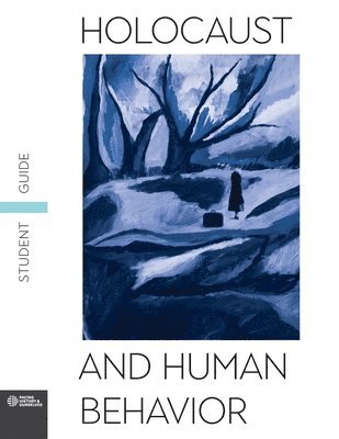 Holocaust and Human Behavior Student Guide 1