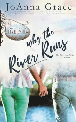 Why The River Runs 1