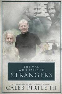 bokomslag The Man Who Talks To Strangers: A Memoir Of Sorts