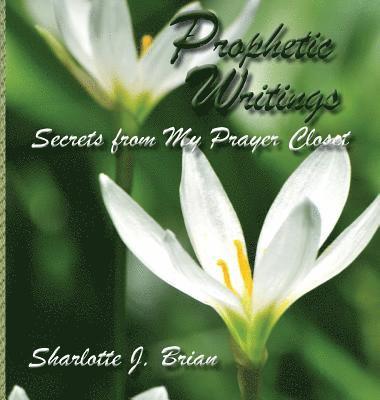 Prophetic Writings 1