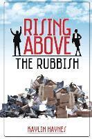 Rising Above the Rubbish 1