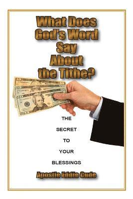 What Does God's Word Say About the Tithe? 1