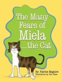 bokomslag The Many Fears of Miela the Cat