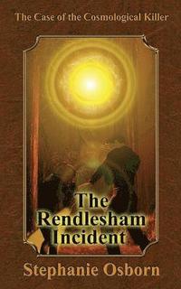 bokomslag The Case of the Cosmological Killer: The Rendlesham Incident