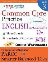 bokomslag Common Core Practice - 3rd Grade English Language Arts: Workbooks to Prepare for the PARCC or Smarter Balanced Test