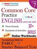 bokomslag Common Core Practice - 7th Grade English Language Arts: Workbooks to Prepare for the PARCC or Smarter Balanced Test: CCSS Aligned