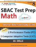 SBAC Test Prep: 8th Grade Math Common Core Practice Book and Full-length Online Assessments: Smarter Balanced Study Guide With Perform 1