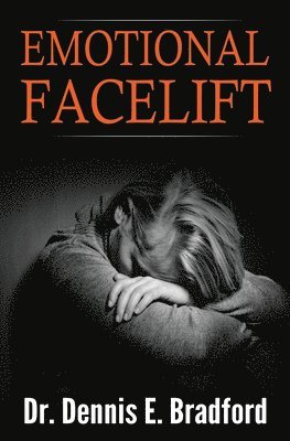 Emotional Face-lift: Understanding Liberation from Negative Emotions Without Doing Time in a Monastery!