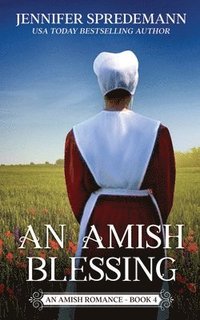 bokomslag An Amish Blessing (King Family Saga - 4)