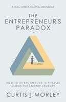 Curtis J Morley - Entrepreneur's Paradox, Häftad