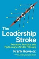 Frank Rowe - Leadership Stroke, Häftad