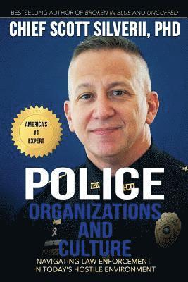 Police Organizations and Culture 1