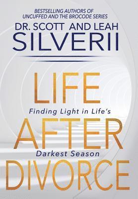 Scott Silverii, Leah Silverii - Life After Divorce, Inbunden