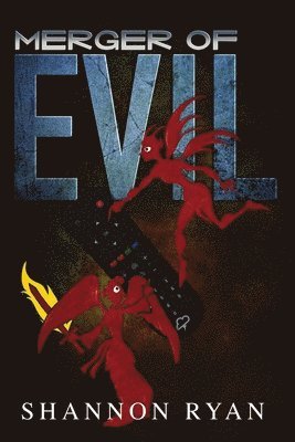 Shannon Ryan - Merger of Evil, Häftad