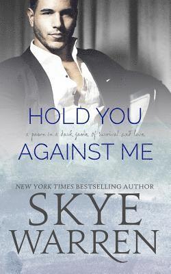 Hold You Against Me 1