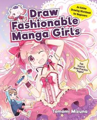 bokomslag Draw Fashionable Manga Girls