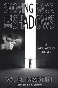 bokomslag Shoving Back the Shadows: A JAck Wesley Novel