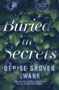 bokomslag Buried in Secrets: Carly Moore #4